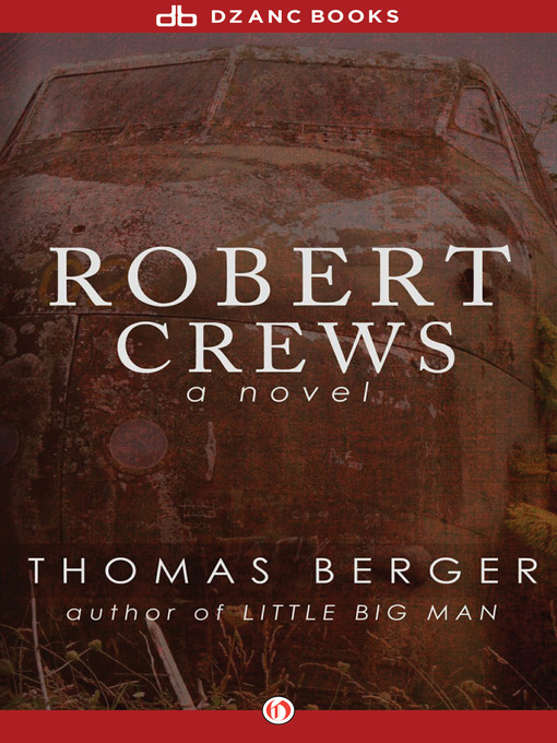 Title details for Robert Crews by Thomas Berger - Wait list